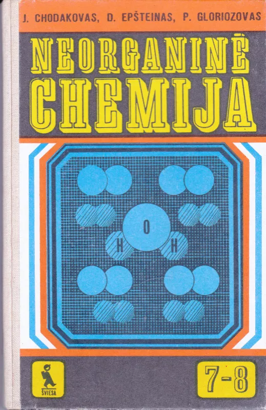 Neorganinė chemija 7-8 kl. - J. Chodakovas, D.  Epšteinas, P.  Gloriozovas, knyga
