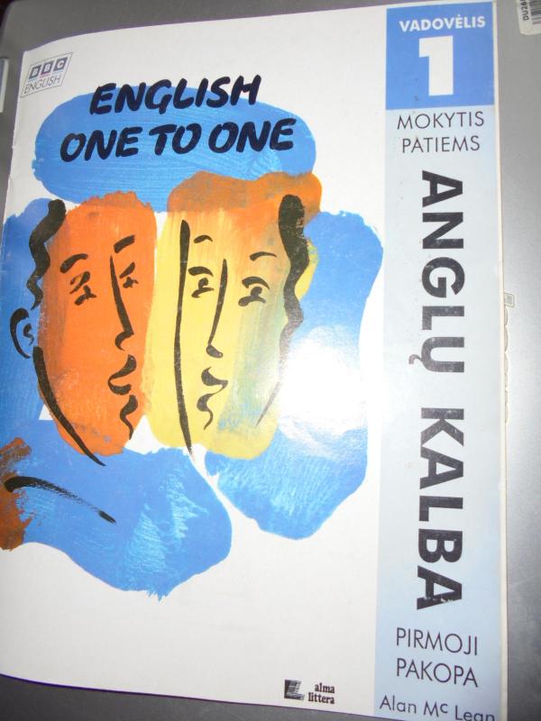 Anglų kalba. Vadovėlis 1. Mokytis patiems. Pirmoji pakopa. ENGLISH ONE TO ONE - Autorių Kolektyvas, knyga 3