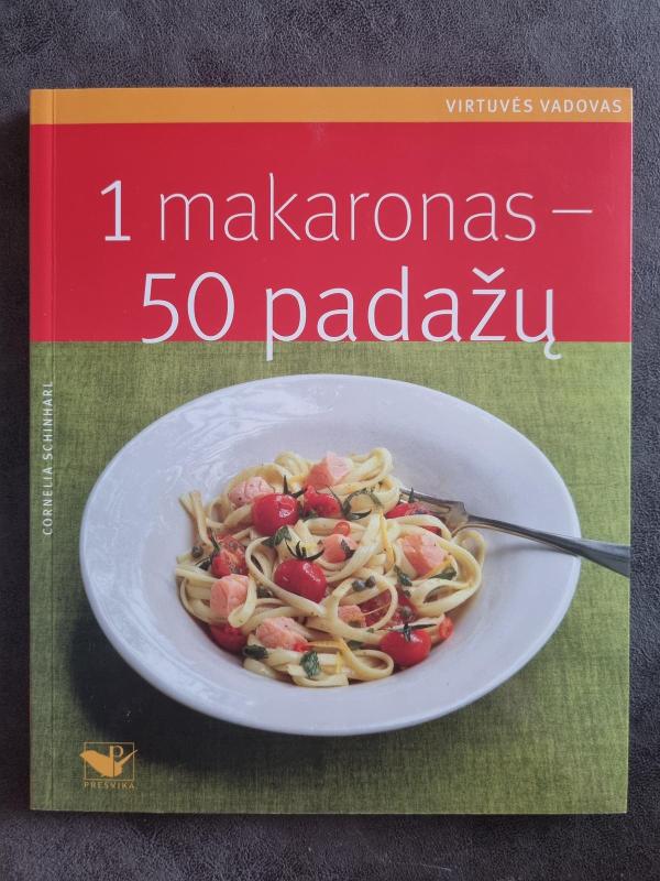 1 makaronas - 50 padažų - Cornelia Schinharl, knyga 3