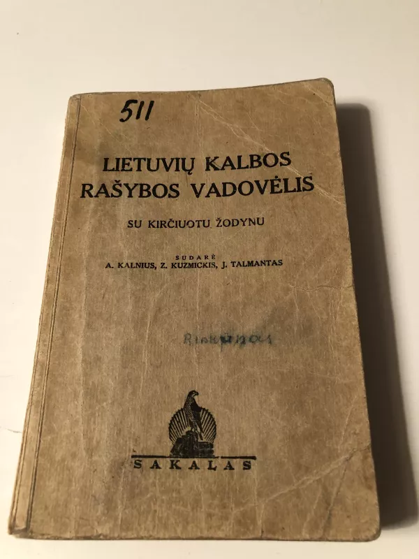 Lietuvių kalbos rašybos vadovėlis su kirčiuotu žodynu - Autorių Kolektyvas, knyga 2