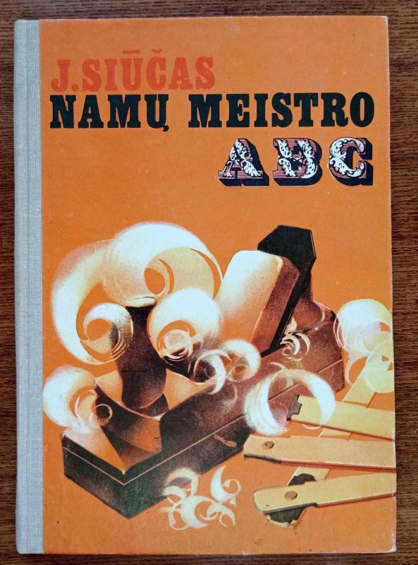 Namų meistro ABC - Jožefas Siūčas, knyga 2