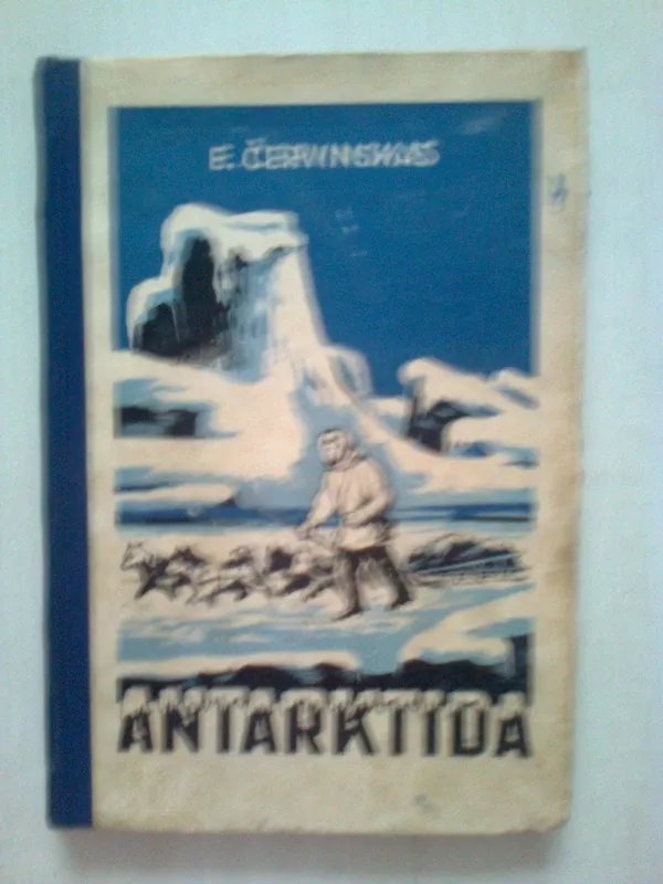 Antarktida - E. Červinskas, knyga