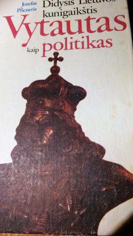 Vytautas kaip politikas - Jozefas Pfinceris, knyga 3