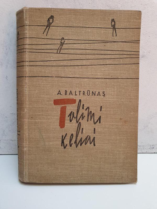 Tolimi keliai (2 tomai) - Aleksas Baltrūnas, knyga 3