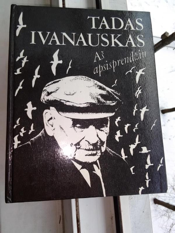Aš apsisprendžiu - Tadas Ivanauskas, knyga 2