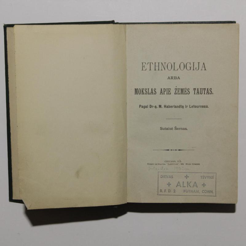 Ethnologija, arba Mokslas apie Žemės tautas :   pagal dr-ą. M. Haberlandtą ir Letourneau - Autorių Kolektyvas, knyga 2