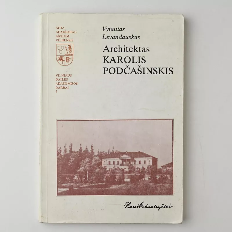 Architektas Karolis Podčašinskis - Vytautas Levandauskas, knyga