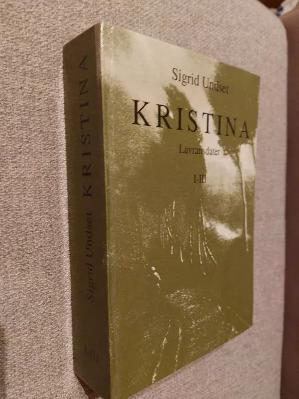 Kristina (III dalys) - Sigrid Undset, knyga