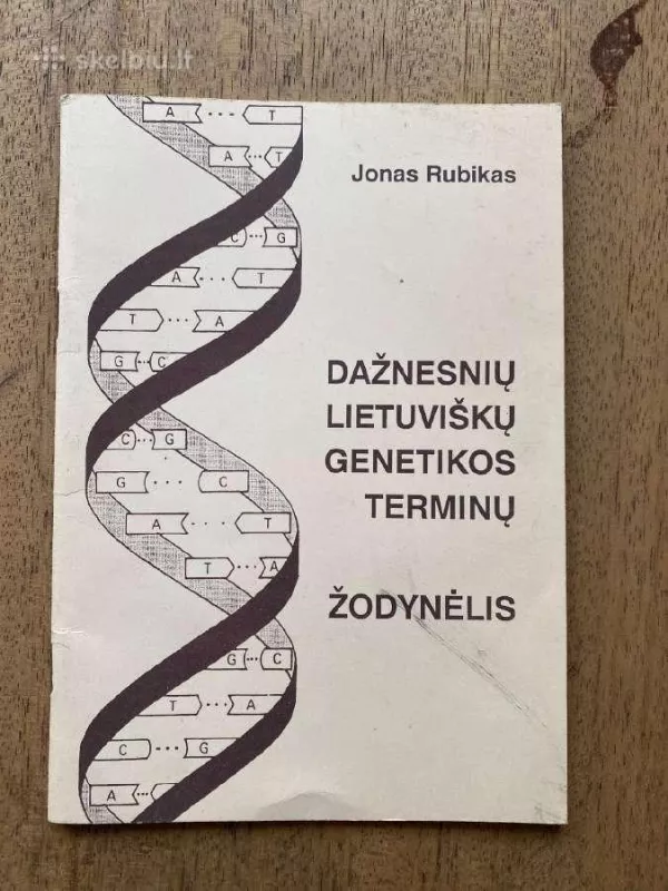 Dažnesnių lietuviškų genetikos terminų žodynėlis - Jonas Rubikas, knyga