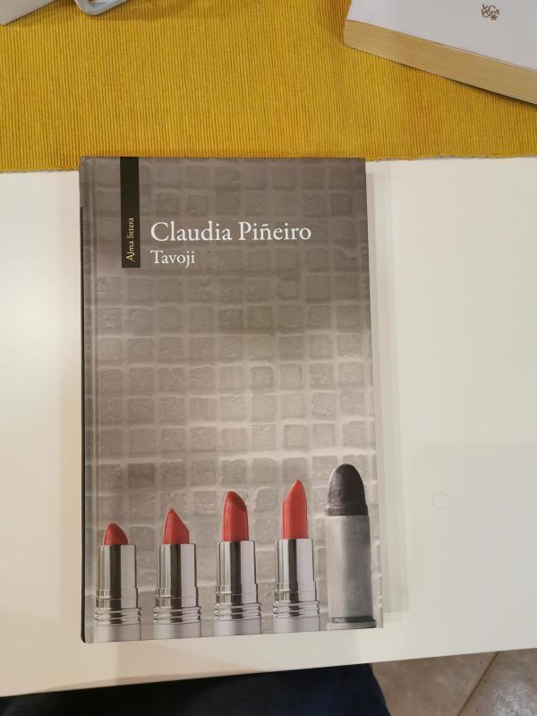 Tavoji - Claudia Pineiro, knyga 3