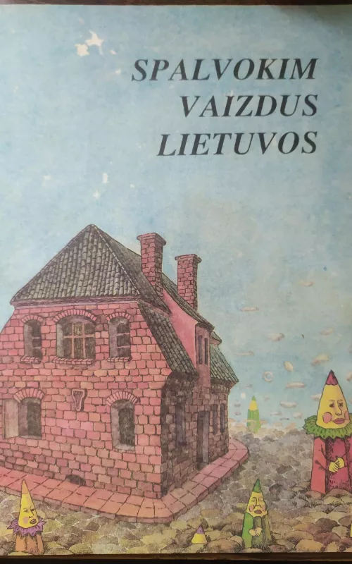 Spalvokim vaizdus Lietuvos - Mykolas Karčiauskas, knyga 2
