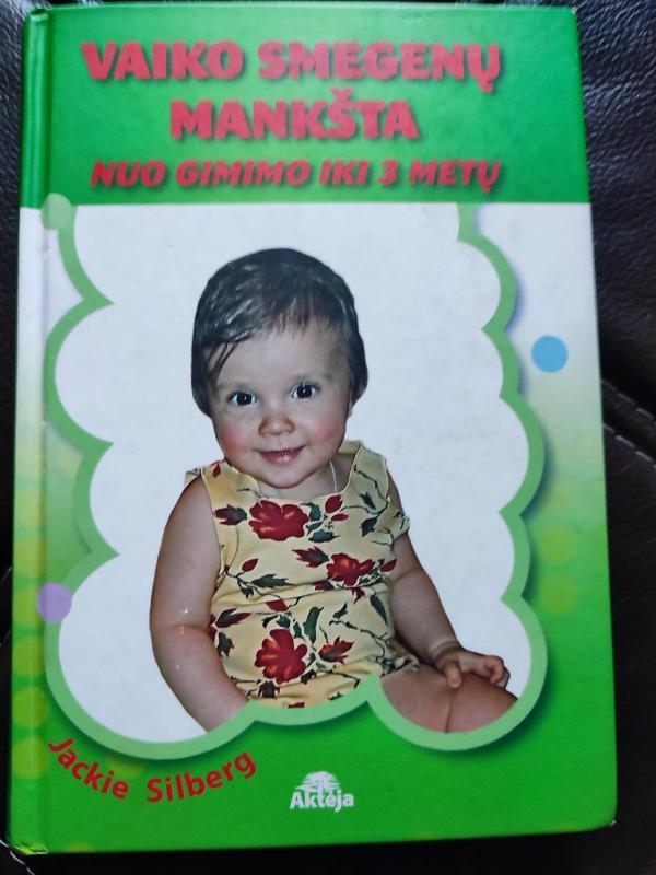 Vaiko smegenų mankšta nuo gimimo iki 3 metų - Silberg Jackie, knyga 3