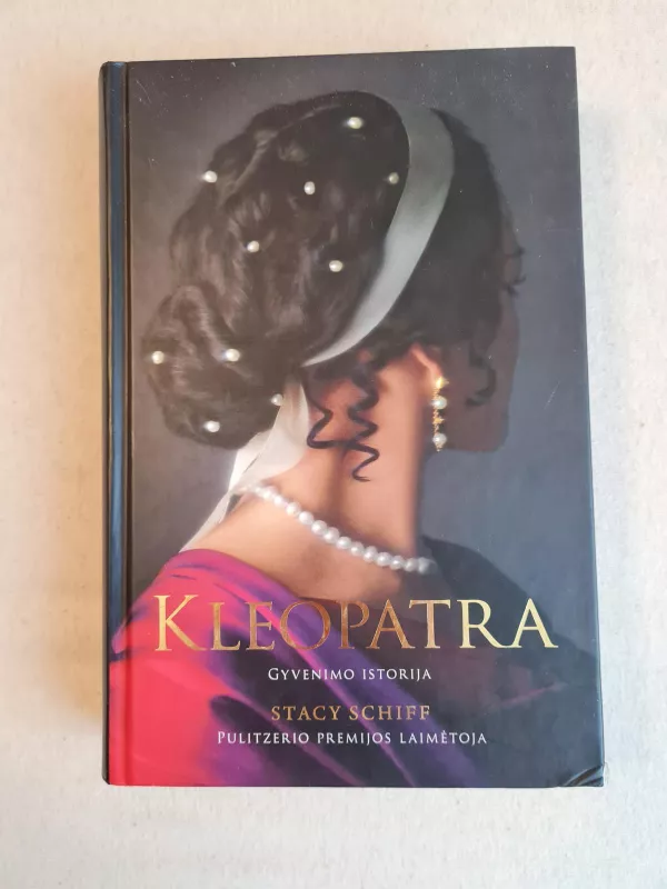 Kleopatra - Stacy Schiff, knyga 3