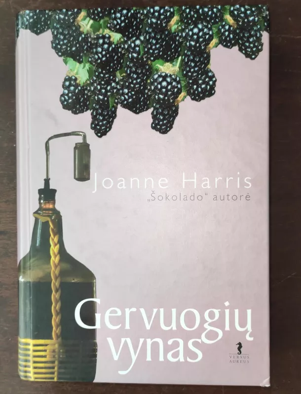 Gervuogių vynas - Joanne Harris, knyga