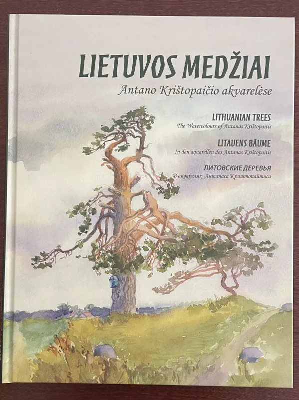 Lietuvos medžiai Antano Krištopaičio akvarelėse - Č. Paplauskas, knyga