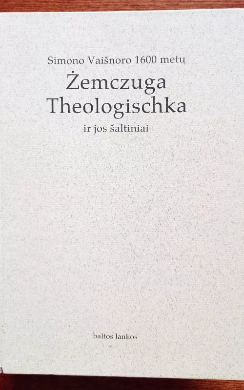 Zemczuga Teologischka ir jos šaltiniai - Guido Michelini, knyga 2