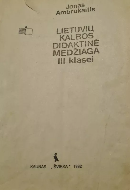 Lietuvių kalbos didaktinė medžiaga III kl. - Jonas Ambrukaitis, knyga