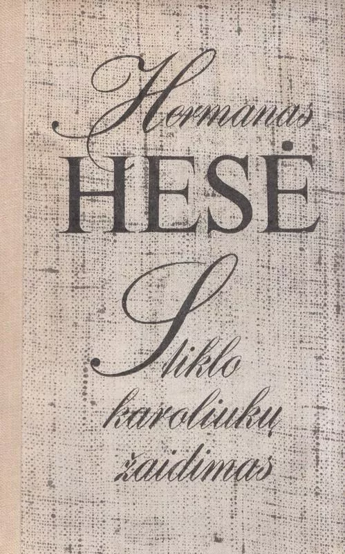 Stiklo karoliukų žaidimas - Hermann Hesse, knyga