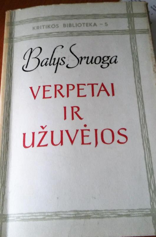 Verpetai ir užuovėjos - Balys Sruoga, knyga 5