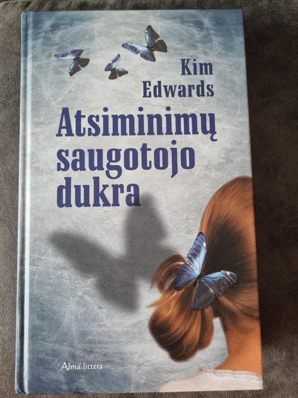 Atsiminimų saugotojo dukra - Kim Edwards, knyga 3