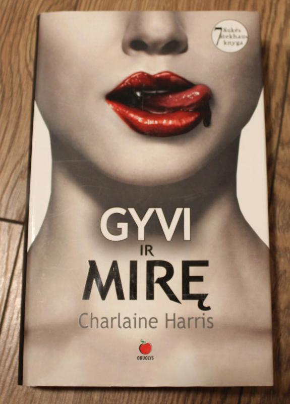 Gyvi ir mirę - Charlaine Harris, knyga 2