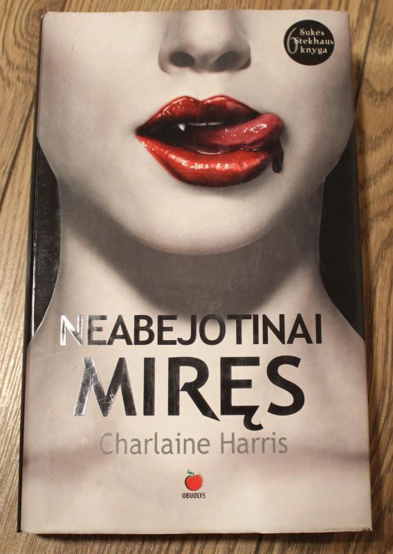 Neabejotinai miręs - Charlaine Harris, knyga 2
