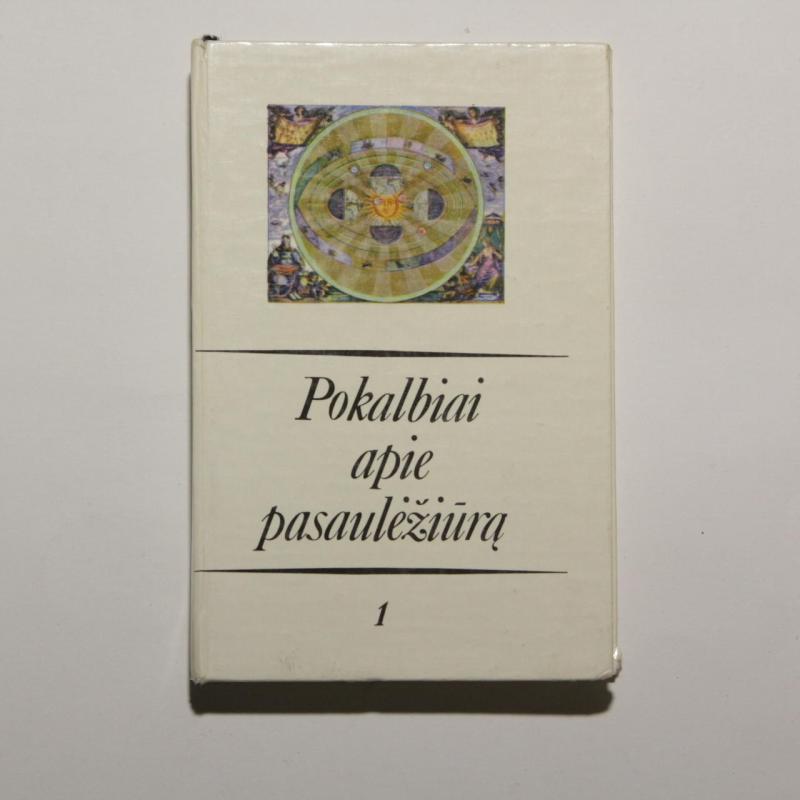 Pokalbiai apie pasaulėžiūrą - Almonė Gailienė, knyga 3