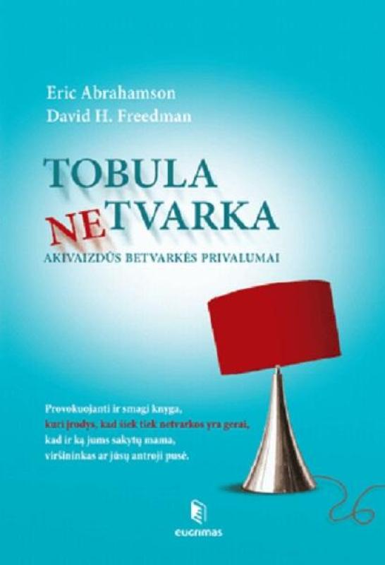 Tobula netvarka - Eric Abrahamson, knyga 3