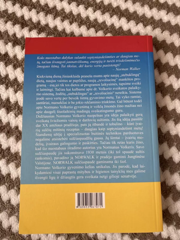 Būkime sveiki. Apie sveikus gėrimus ir sveiką maistą - Norman Walker, knyga