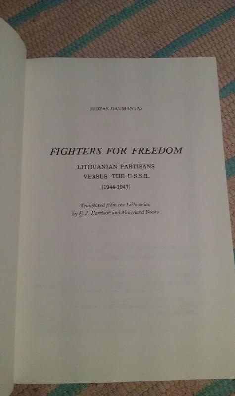 Fighters for Freedom. Lithuanian Partisans Versus the U.S.S.R. - Juozas Daumantas, knyga 3
