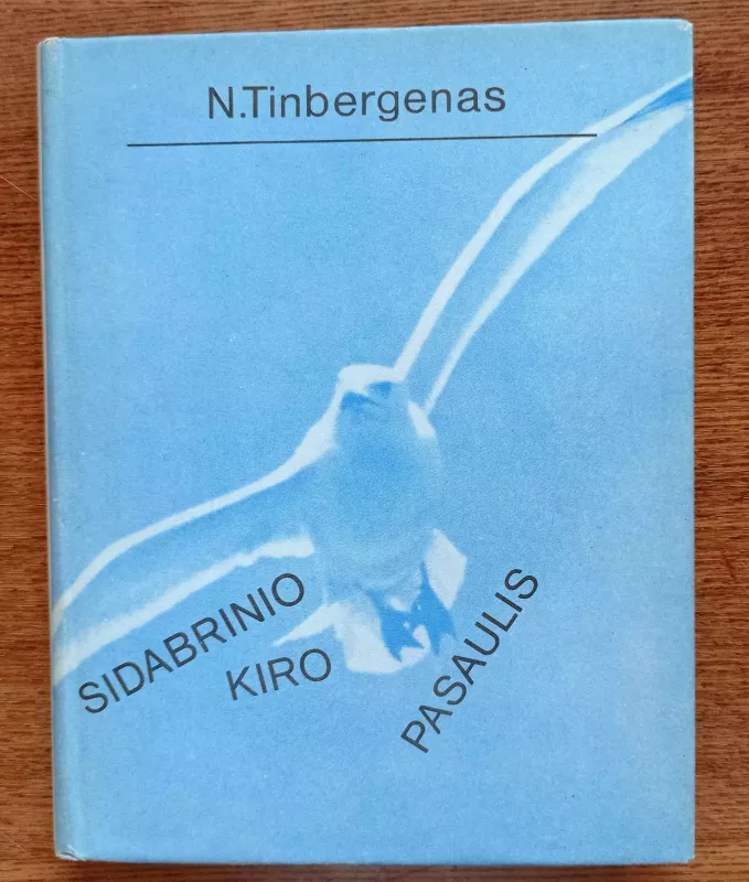 Sidabrinio kiro pasaulis - Niko Tinbergenas, knyga 5