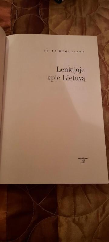 Lenkijoje apie Lietuvą: santarvės link - Edita Degutienė, knyga 3