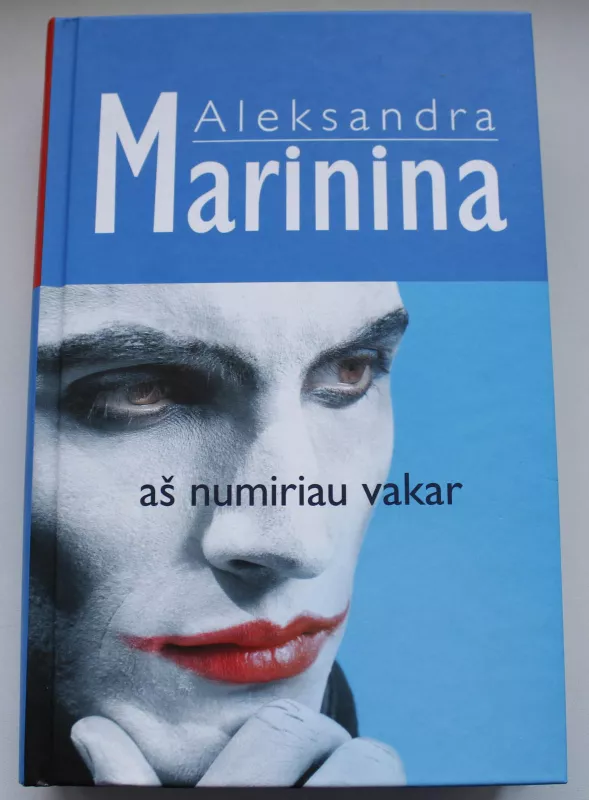 Aš numiriau vakar - Aleksandra Marinina, knyga