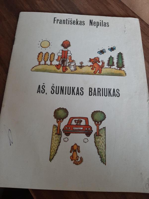 Aš, šuniukas Bariukas - Františekas Nepilas, knyga 3