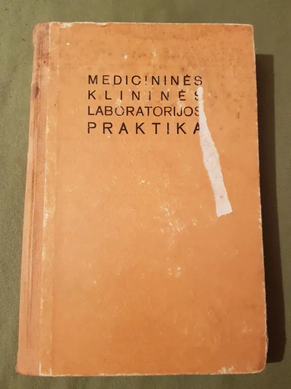 Medicininės klinikinės laboratorijos praktika - J. Čeponienė, ir kiti. , knyga