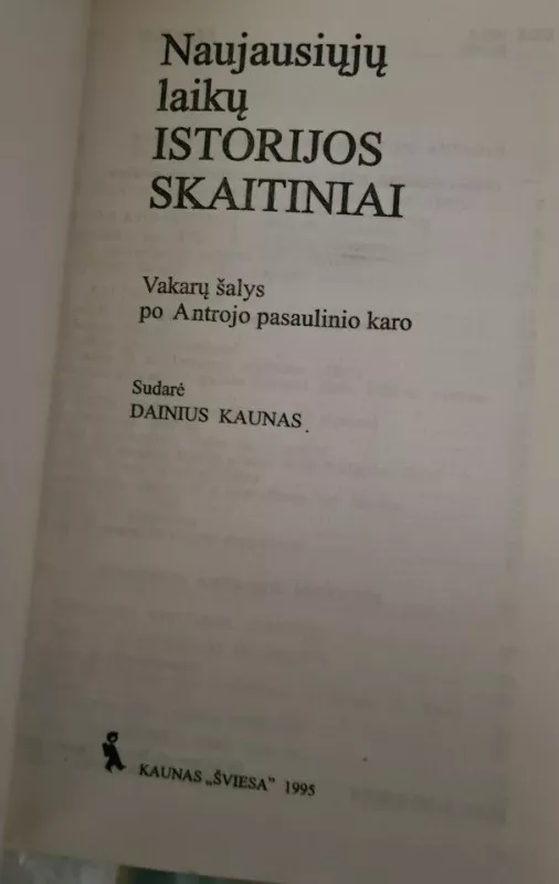 Naujausiųjų laikų istorijos skaitiniai - Dainius Kaunas, knyga