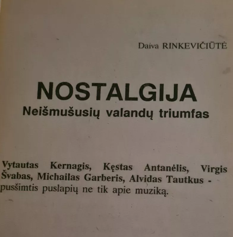 Nostalgija: Neišmuštų valandų triumfas - Daiva Rinkevičiūtė, knyga