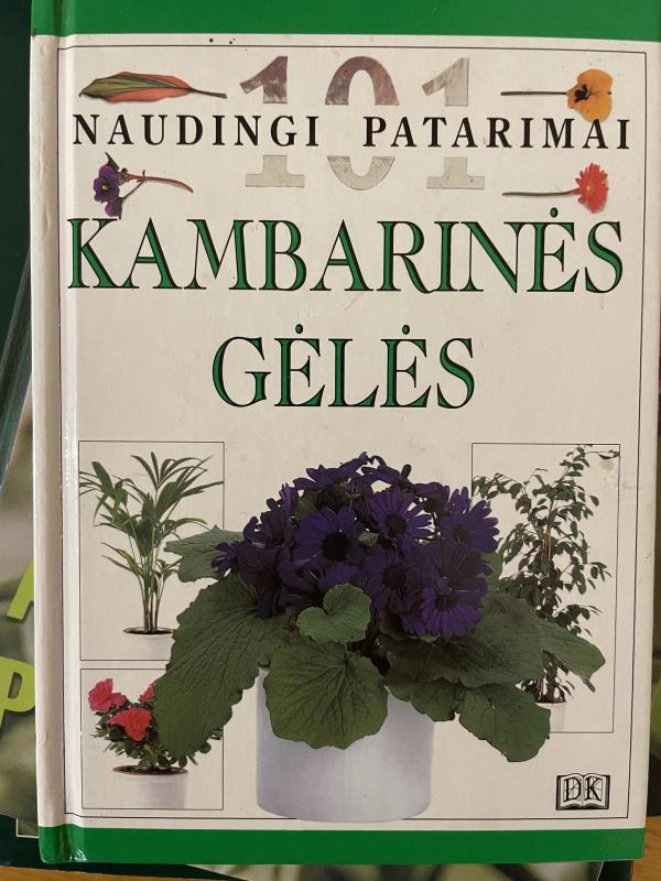 Kambarinės gėlės. 101 naudingi patarimai - Brookes John, knyga 3