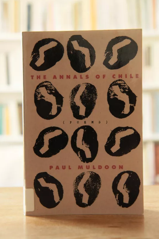 ANNALS OF CHILE - Paul Muldoon, knyga