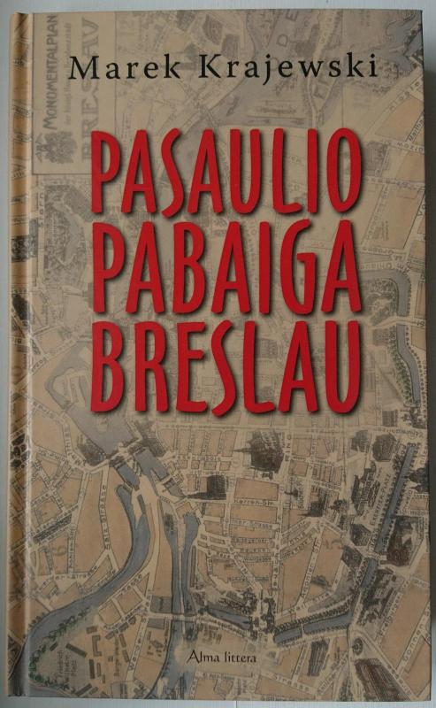 Pasaulio pabaiga Breslau - Marek Krajewski, knyga 3