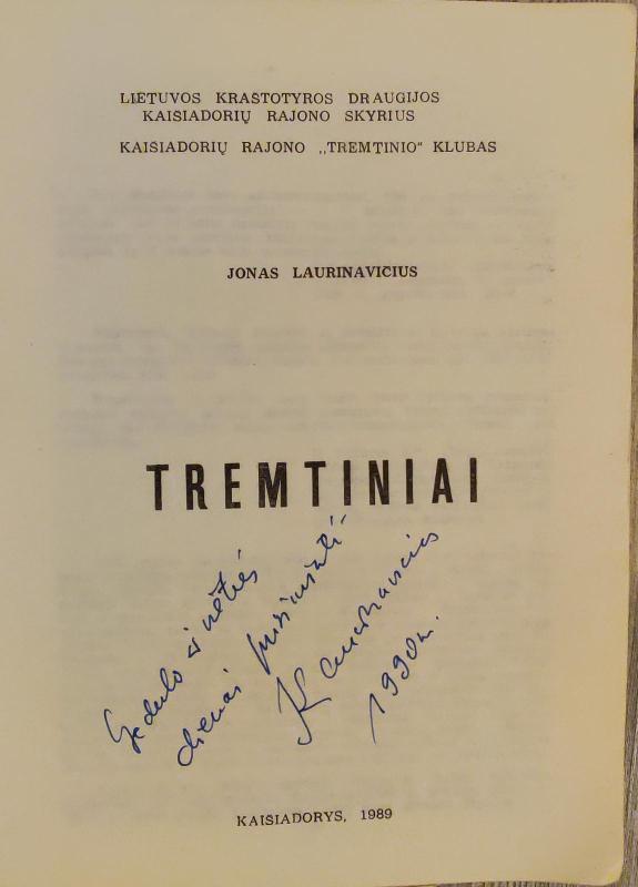 Tremtiniai (Kaišiadorių rajono Tremtinio klubas) - Jonas Laurinavičius, knyga 3