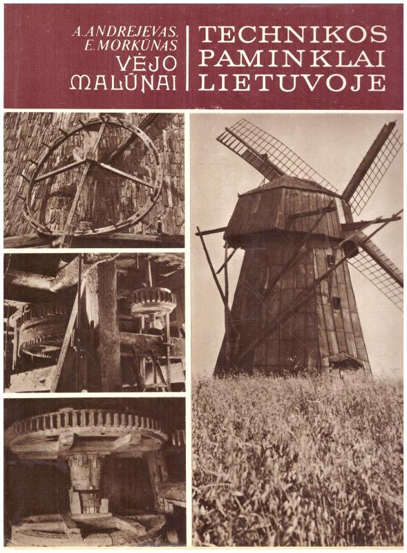 Lietuvos technikos paminklai. Vėjo malūnai - A. Andrejevas, knyga 2