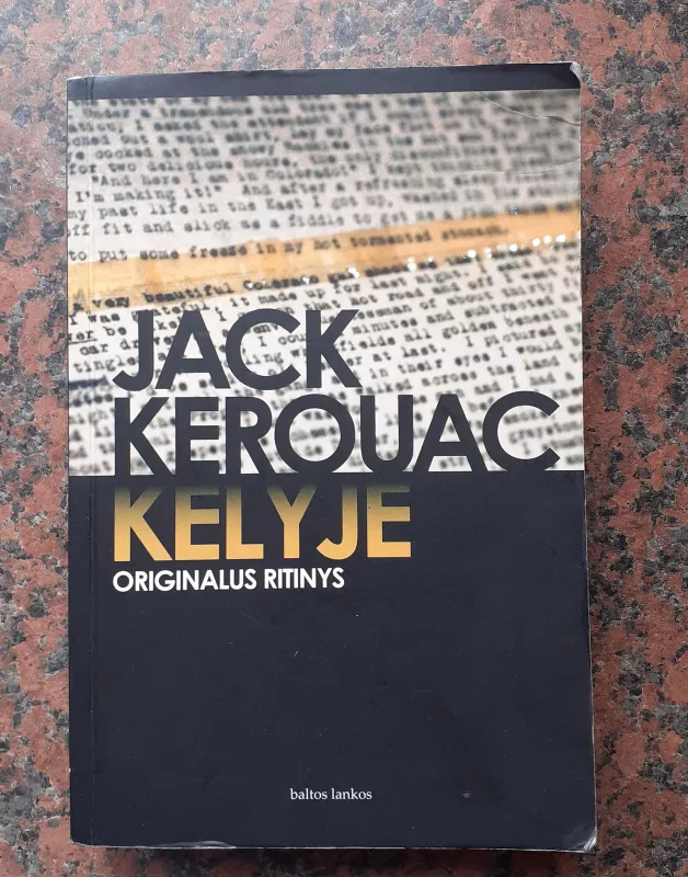 Kelyje. Originalus ritinys - Jack Kerouac, knyga 2