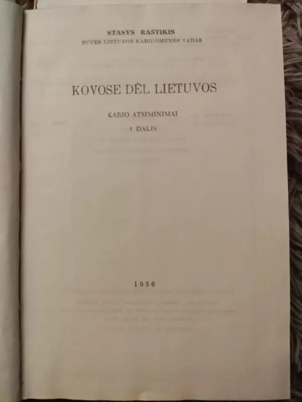 Kovose dėl Lietuvos (2 tomai) - Stasys Raštikis, knyga 3