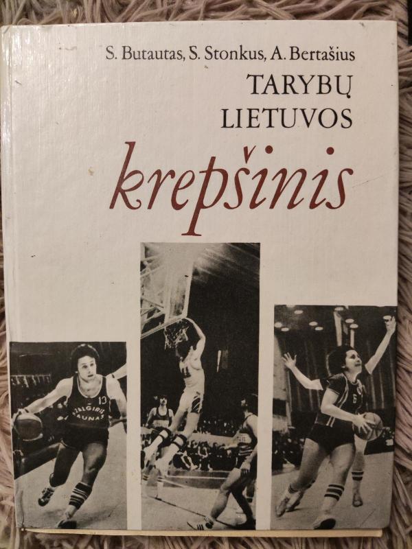Tarybų Lietuvos krepšinis - S. Butautas, ir kiti. , knyga 3