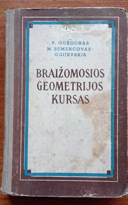 Braižomosios geometrijos kursas - V. Gordonas, knyga 2