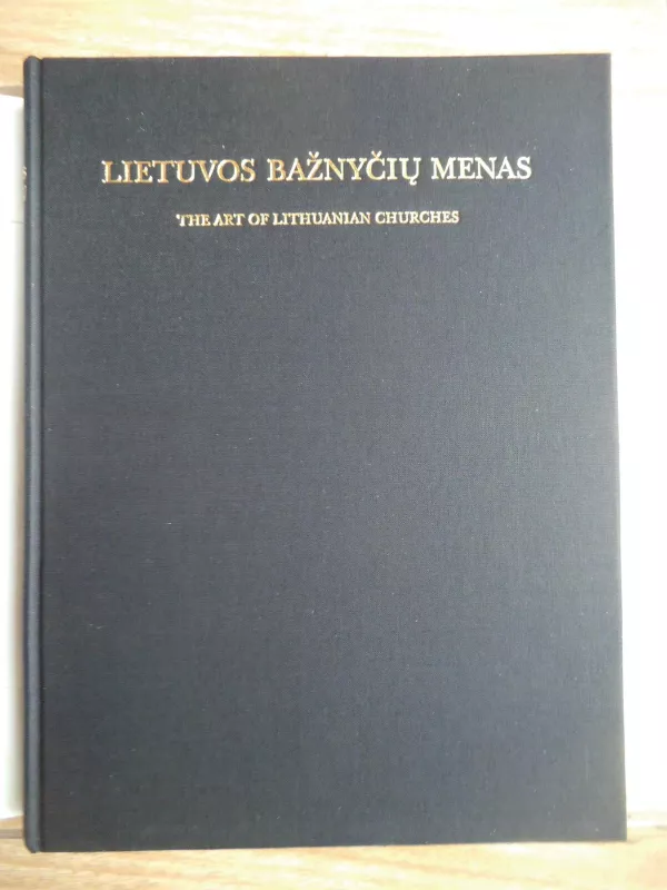 Lietuvos bažnyčių menas - Jonas Minkevičius, knyga 4