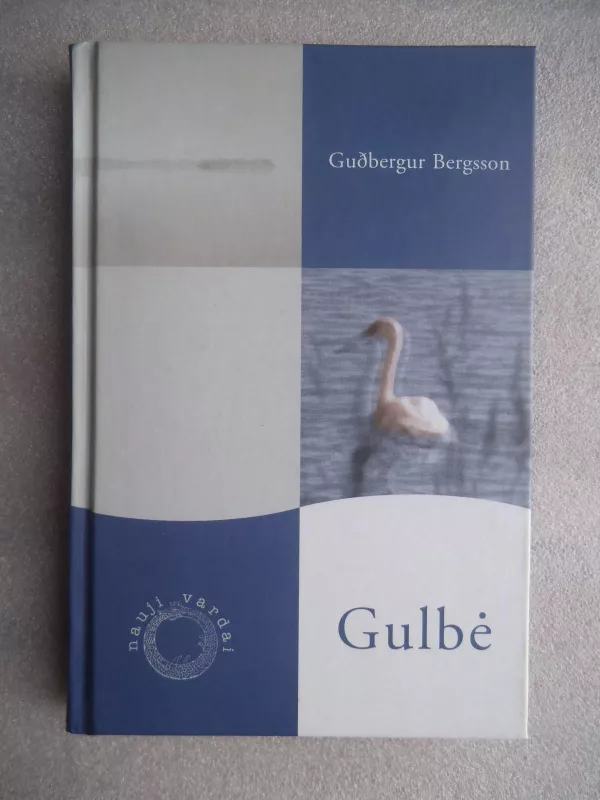 Gulbė - Gudbergur Bergsson, knyga 3