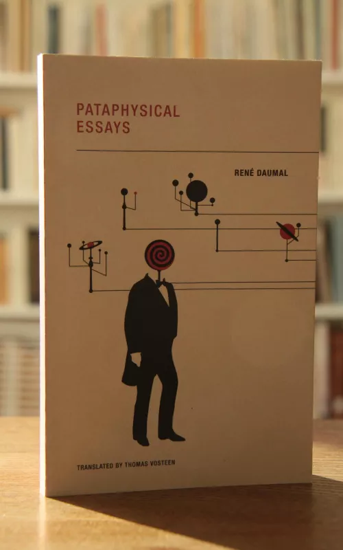Pataphysical Essays - Rene Daumal, knyga 2