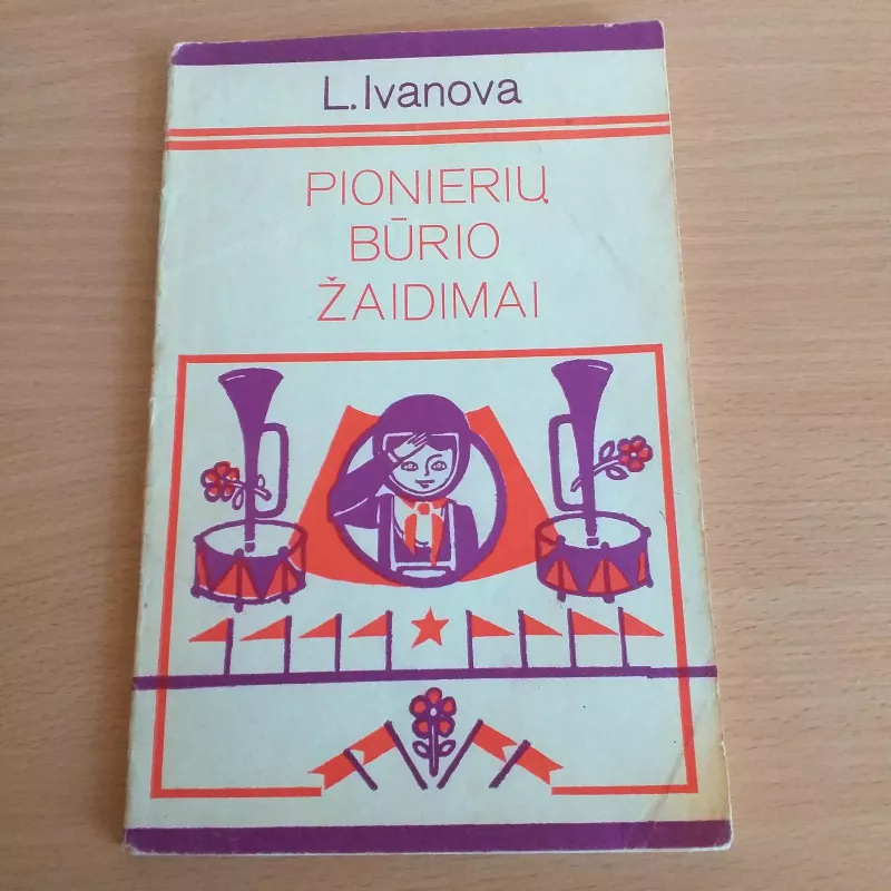 PionieriŲ bŪrio  žaidimai - L. Ivanova, knyga